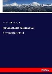 Bild von Vogel, Hermann Wilhelm: Handbuch der Fotographie