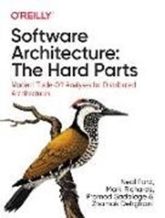 Bild von Ford, Neal: Software Architecture: The Hard Parts