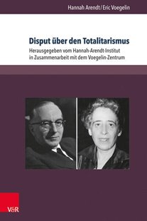 Bild von Arendt, Hannah: Disput über den Totalitarismus