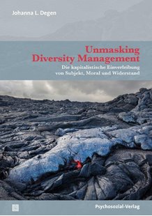 Bild von Degen, Johanna Lisa: Unmasking Diversity Management