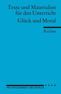 Bild von Baurmann, Michael (Hrsg.): Glück und Moral