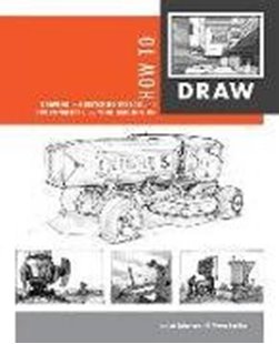 Bild von Robertson, Scott: How to Draw: Drawing and Sketching Objects and Environments from Your Imagination