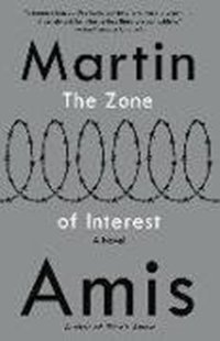 Bild von Amis, Martin: The Zone of Interest