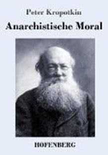 Bild von Kropotkin, Peter: Anarchistische Moral