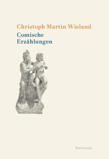 Bild von Wieland, Christoph Martin: Comische Erzählungen