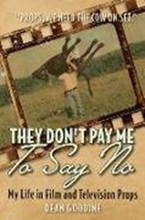 Bild von Goodine, Dean: They Don't Pay Me To Say No