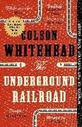 Bild von Whitehead Colson: The Underground Railroad
