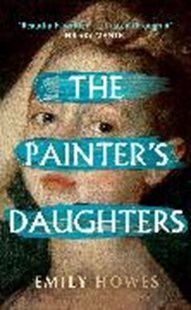 Bild von Howes, Emily: The Painter's Daughters
