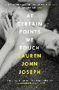 Bild von Joseph, Lauren John: At Certain Points We Touch