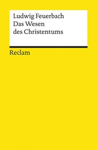 Bild von Feuerbach, Ludwig: Das Wesen des Christentums