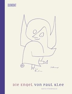 Bild von Friedewald, Boris: Die Engel von Paul Klee